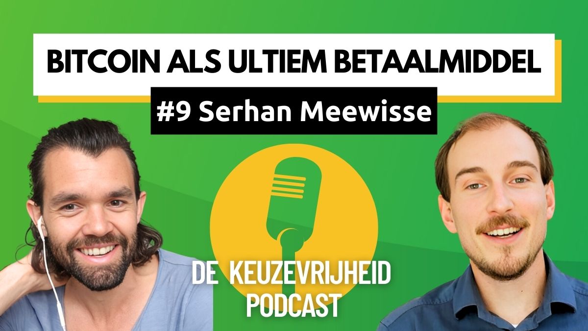 De Keuzevrijheid Podcast aflevering 9 Serhan Meewisse - website