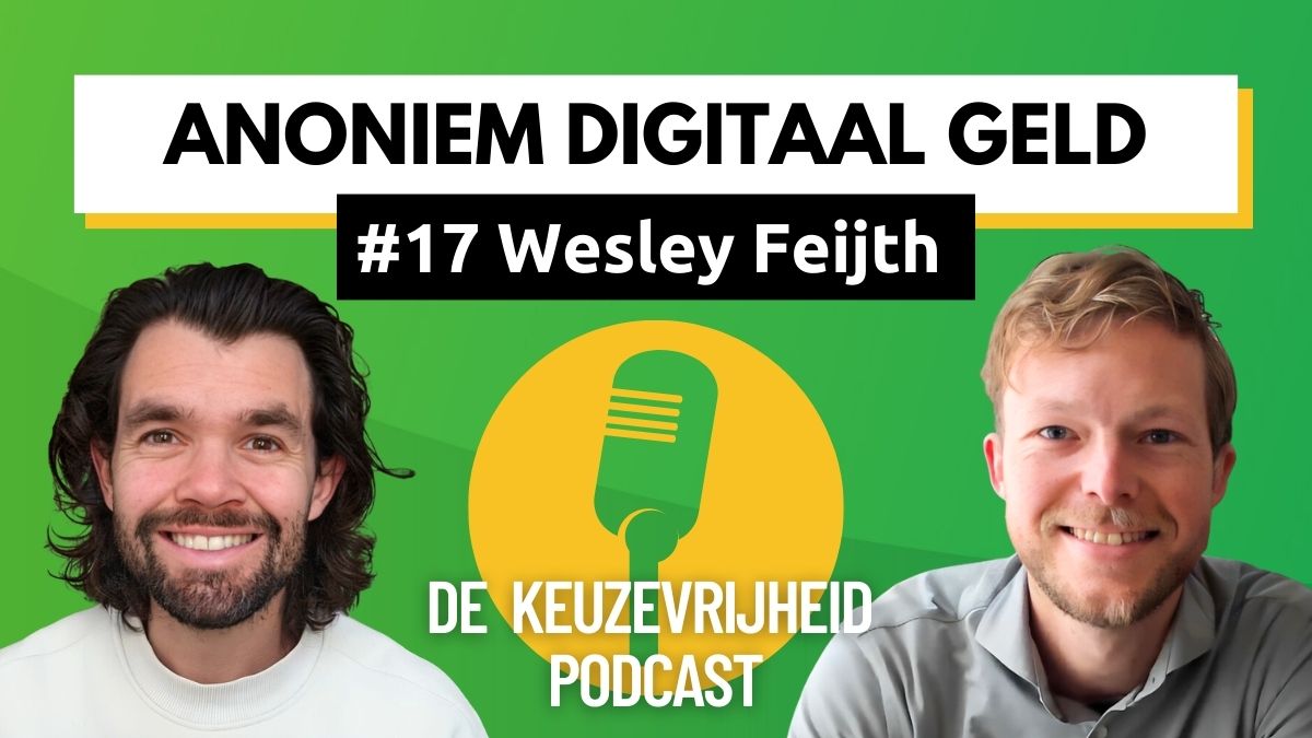De Keuzevrijheid Podcast - Aflevering 17 Wesley Feijth